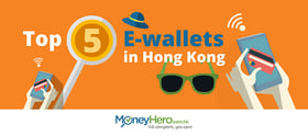 Top 5 E-wallets in Hong Kong